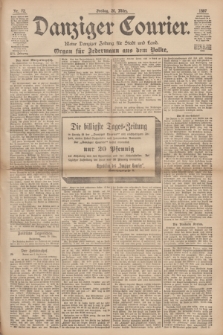 Danziger Courier : Kleine Danziger Zeitung für Stadt und Land : Organ für Jedermann aus dem Volke. Jg.16, Nr. 72 (26 März 1897) + dod.
