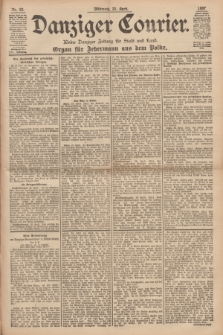 Danziger Courier : Kleine Danziger Zeitung für Stadt und Land : Organ für Jedermann aus dem Volke. Jg.16, Nr. 92 (21 April 1897)