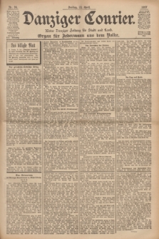 Danziger Courier : Kleine Danziger Zeitung für Stadt und Land : Organ für Jedermann aus dem Volke. Jg.16, Nr. 94 (23 April 1897) + dod.