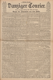 Danziger Courier : Kleine Danziger Zeitung für Stadt und Land : Organ für Jedermann aus dem Volke. Jg.16, Nr. 96 (25 April 1897) + dod.