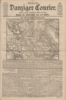 Danziger Courier : Kleine Danziger Zeitung für Stadt und Land : Organ für Jedermann aus dem Volke. Jg.16, Nr. 98 (28 April 1897)