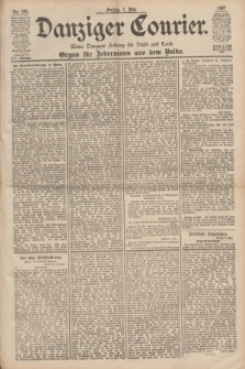 Danziger Courier : Kleine Danziger Zeitung für Stadt und Land : Organ für Jedermann aus dem Volke. Jg.16, Nr. 106 (7 Mai 1897) + dod.