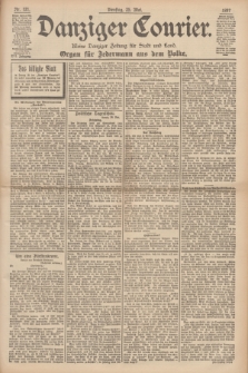 Danziger Courier : Kleine Danziger Zeitung für Stadt und Land : Organ für Jedermann aus dem Volke. Jg.16, Nr. 121 (25 Mai 1897)