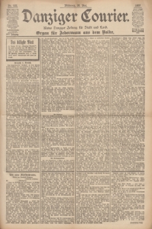 Danziger Courier : Kleine Danziger Zeitung für Stadt und Land : Organ für Jedermann aus dem Volke. Jg.16, Nr. 122 (26 Mai 1897)