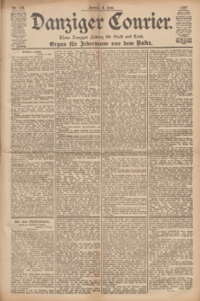 Danziger Courier : Kleine Danziger Zeitung für Stadt und Land : Organ für Jedermann aus dem Volke. Jg.16, Nr. 129 (4 Juni 1897) + dod.