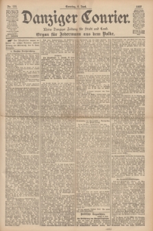 Danziger Courier : Kleine Danziger Zeitung für Stadt und Land : Organ für Jedermann aus dem Volke. Jg.16, Nr. 131 (6 Juni 1897) + dod.