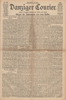 Danziger Courier : Kleine Danziger Zeitung für Stadt und Land : Organ für Jedermann aus dem Volke. Jg.16, Nr. 135 (12 Juni 1897)