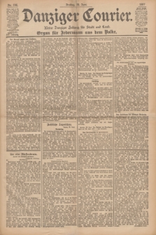 Danziger Courier : Kleine Danziger Zeitung für Stadt und Land : Organ für Jedermann aus dem Volke. Jg.16, Nr. 146 (25 Juni 1897) + dod.