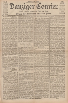 Danziger Courier : Kleine Danziger Zeitung für Stadt und Land : Organ für Jedermann aus dem Volke. Jg.17, Nr. 15 (19 Januar 1898)