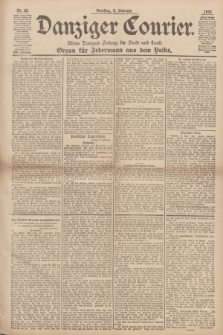 Danziger Courier : Kleine Danziger Zeitung für Stadt und Land : Organ für Jedermann aus dem Volke. Jg.17, Nr. 32 (8 Februar 1898)