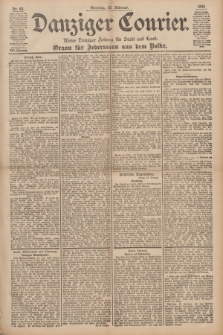 Danziger Courier : Kleine Danziger Zeitung für Stadt und Land : Organ für Jedermann aus dem Volke. Jg.17, Nr. 43 (20 Februar 1898) + dod.