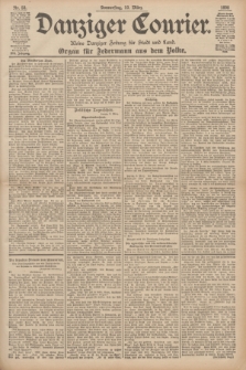 Danziger Courier : Kleine Danziger Zeitung für Stadt und Land : Organ für Jedermann aus dem Volke. Jg.17, Nr. 58 (10 März 1898)
