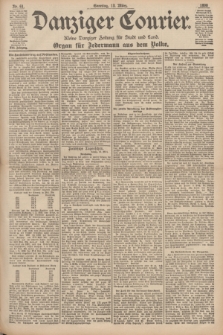 Danziger Courier : Kleine Danziger Zeitung für Stadt und Land : Organ für Jedermann aus dem Volke. Jg.17, Nr. 61 (13 März 1898) + dod.