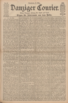 Danziger Courier : Kleine Danziger Zeitung für Stadt und Land : Organ für Jedermann aus dem Volke. Jg.17, Nr. 66 (19 März 1898)