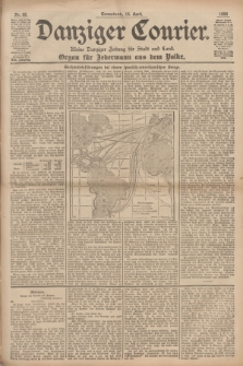 Danziger Courier : Kleine Danziger Zeitung für Stadt und Land : Organ für Jedermann aus dem Volke. Jg.17, Nr. 88 (16 April 1898)