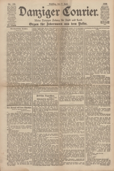 Danziger Courier : Kleine Danziger Zeitung für Stadt und Land : Organ für Jedermann aus dem Volke. Jg.17, Nr. 130 (7 Juni 1898) + dod.