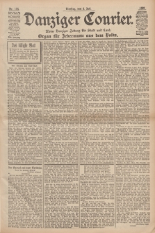 Danziger Courier : Kleine Danziger Zeitung für Stadt und Land : Organ für Jedermann aus dem Volke. Jg.17, Nr. 155 (5 Juli 1898)