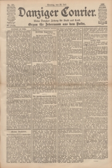 Danziger Courier : Kleine Danziger Zeitung für Stadt und Land : Organ für Jedermann aus dem Volke. Jg.17, Nr. 171 (24 Juli 1898) + dod.