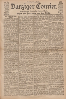 Danziger Courier : Kleine Danziger Zeitung für Stadt und Land : Organ für Jedermann aus dem Volke. Jg.17, Nr. 183 (7 August 1898) + dod.