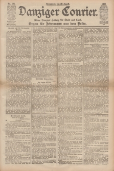 Danziger Courier : Kleine Danziger Zeitung für Stadt und Land : Organ für Jedermann aus dem Volke. Jg.17, Nr. 194 (20 August 1898)