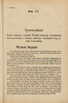 [Kadencja VI, sesja IV, al. 166] Alegata do Sprawozdań Stenograficznych z Czwartej Sesyi Szóstego Peryodu Sejmu Krajowego Królestwa Galicyi i Lodomeryi wraz z Wielkiem Księstwem Krakowskiem z roku 1892/3. Alegat 166