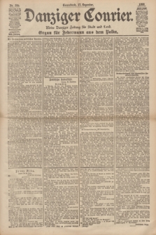 Danziger Courier : Kleine Danziger Zeitung für Stadt und Land : Organ für Jedermann aus dem Volke. Jg.17, Nr. 295 (17 Dezember 1898)
