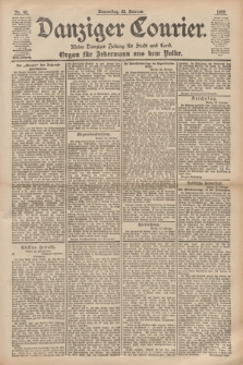 Danziger Courier : Kleine Danziger Zeitung für Stadt und Land : Organ für Jedermann aus dem Volke. Jg.18, Nr. 46 (23 Februar 1899)