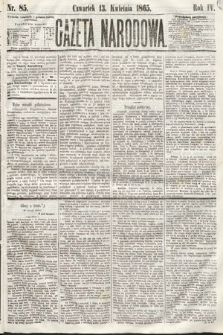 Gazeta Narodowa. 1865, nr 85