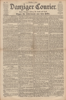 Danziger Courier : Kleine Danziger Zeitung für Stadt und Land : Organ für Jedermann aus dem Volke. Jg.18, Nr. 130 (6 Juni 1899)