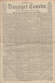 Danziger Courier : Kleine Danziger Zeitung für Stadt und Land : Organ für Jedermann aus dem Volke. Jg.19, Nr. 31 (7 Februar 1900)