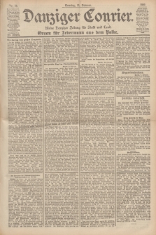 Danziger Courier : Kleine Danziger Zeitung für Stadt und Land : Organ für Jedermann aus dem Volke. Jg.19, Nr. 35 (11 Februar 1900) + dod.