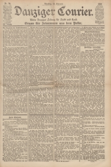 Danziger Courier : Kleine Danziger Zeitung für Stadt und Land : Organ für Jedermann aus dem Volke. Jg.19, Nr. 36 (13 Februar 1900)