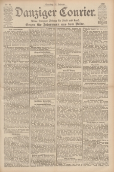 Danziger Courier : Kleine Danziger Zeitung für Stadt und Land : Organ für Jedermann aus dem Volke. Jg.19, Nr. 41 (18 Februar 1900) + dod.