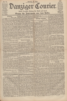 Danziger Courier : Kleine Danziger Zeitung für Stadt und Land : Organ für Jedermann aus dem Volke. Jg.19, Nr. 65 (18 März 1900) + dod.
