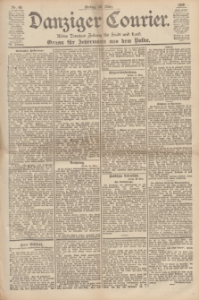Danziger Courier : Kleine Danziger Zeitung für Stadt und Land : Organ für Jedermann aus dem Volke. Jg.19, Nr. 69 (23 März 1900)