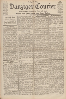 Danziger Courier : Kleine Danziger Zeitung für Stadt und Land : Organ für Jedermann aus dem Volke. Jg.19, Nr. 72 (27 März 1900)