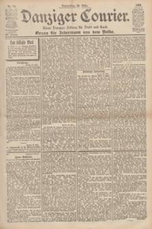 Danziger Courier : Kleine Danziger Zeitung für Stadt und Land : Organ für Jedermann aus dem Volke. Jg.19, Nr. 74 (29 März 1900)