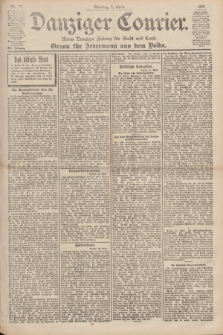 Danziger Courier : Kleine Danziger Zeitung für Stadt und Land : Organ für Jedermann aus dem Volke. Jg.19, Nr. 77 (1 April 1900) + dod.