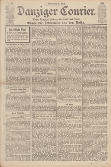 Danziger Courier : Kleine Danziger Zeitung für Stadt und Land : Organ für Jedermann aus dem Volke. Jg.19, Nr. 80 (5 April 1900)