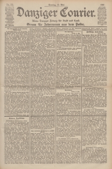 Danziger Courier : Kleine Danziger Zeitung für Stadt und Land : Organ für Jedermann aus dem Volke. Jg.19, Nr. 111 (13 Mai 1900) + dod.