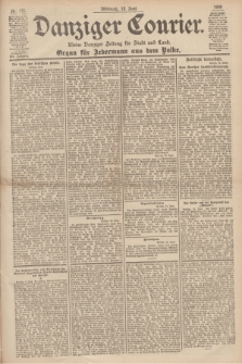 Danziger Courier : Kleine Danziger Zeitung für Stadt und Land : Organ für Jedermann aus dem Volke. Jg.19, Nr. 135 (13 Juni 1900)