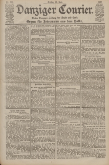 Danziger Courier : Kleine Danziger Zeitung für Stadt und Land : Organ für Jedermann aus dem Volke. Jg.19, Nr. 137 (15 Juni 1900)