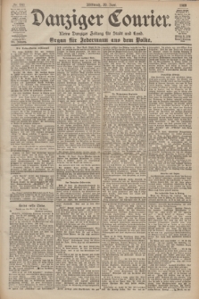 Danziger Courier : Kleine Danziger Zeitung für Stadt und Land : Organ für Jedermann aus dem Volke. Jg.19, Nr. 141 (20 Juni 1900)