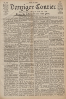 Danziger Courier : Kleine Danziger Zeitung für Stadt und Land : Organ für Jedermann aus dem Volke. Jg.19, Nr. 149 (29 Juni 1900)