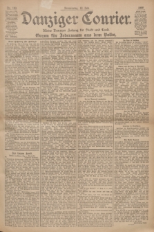 Danziger Courier : Kleine Danziger Zeitung für Stadt und Land : Organ für Jedermann aus dem Volke. Jg.19, Nr. 160 (12 Juli 1900)