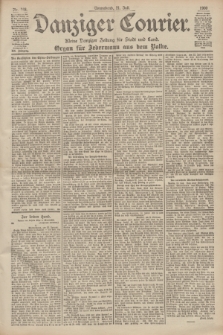 Danziger Courier : Kleine Danziger Zeitung für Stadt und Land : Organ für Jedermann aus dem Volke. Jg.19, Nr. 168 (21 Juli 1900)