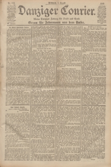 Danziger Courier : Kleine Danziger Zeitung für Stadt und Land : Organ für Jedermann aus dem Volke. Jg.19, Nr. 177 (1 August 1900)