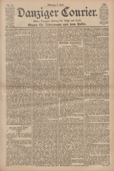Danziger Courier : Kleine Danziger Zeitung für Stadt und Land : Organ für Jedermann aus dem Volke. Jg.20, Nr. 79 (3 April 1901)