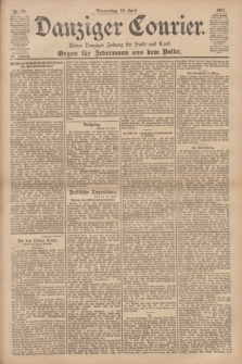 Danziger Courier : Kleine Danziger Zeitung für Stadt und Land : Organ für Jedermann aus dem Volke. Jg.20, Nr. 90 (18 April 1901)