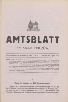 Amtsblatt des Kreises Pińczów. 1917, Nr. 6 (1 Juni)